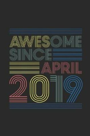 Cover of Awesome Since April 2019