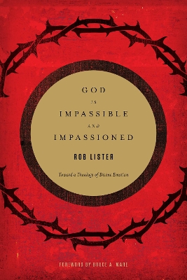 Book cover for God Is Impassible and Impassioned