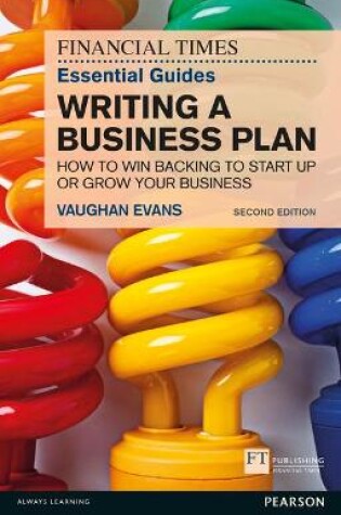 Cover of Financial Times Essential Guide to Writing a Business Plan, The