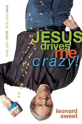 Book cover for Jesus Drives Me Crazy!