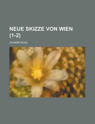 Book cover for Neue Skizze Von Wien (1-2 )