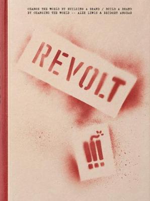 Book cover for Revolt: A movement owner's manual