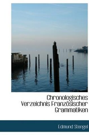 Cover of Chronologisches Verzeichnis Franzapsischer Grammatiken