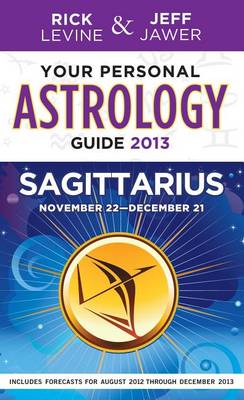 Book cover for Your Personal Astrology Guide 2013 Sagittarius