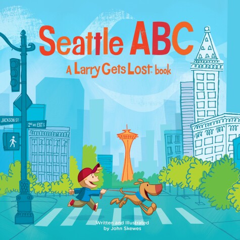 Cover of Seattle ABC: A Larry Gets Lost Book