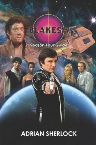 Cover of Blakes 7 Season Four Guide