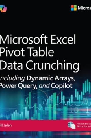 Cover of Microsoft Excel Pivot Table Data Crunching Including Dynamic Arrays, Power Query, and Copilot