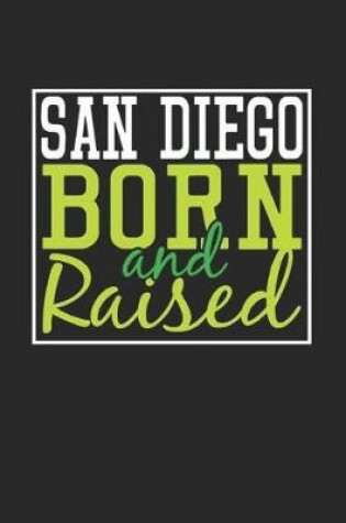 Cover of San Diego Born And Raised