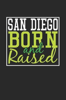 Book cover for San Diego Born And Raised