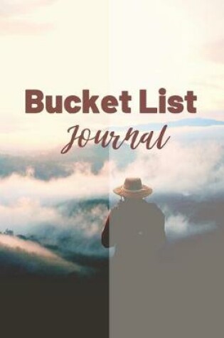 Cover of Bucket List Journal- Motivational Notebook To Write In-Blank Guided Journal Personal Edition-6"x9"/120 pages Book 9