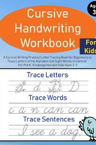 Cover of Cursive Handwriting Workbook for Kids