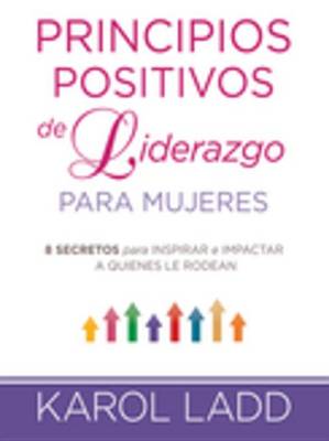 Book cover for Principios Positivos de Liderazgo Para Mujeres