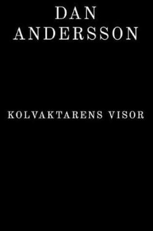 Cover of Kolvaktarens visor