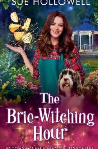 Cover of The Brie-Witching Hour