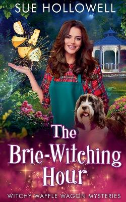 Cover of The Brie-Witching Hour