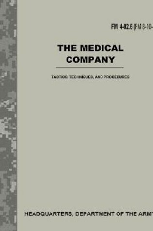 Cover of The Medical Company (FM 4-02.6 / FM 8-10-1)