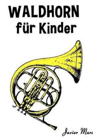 Cover of Waldhorn F r Kinder
