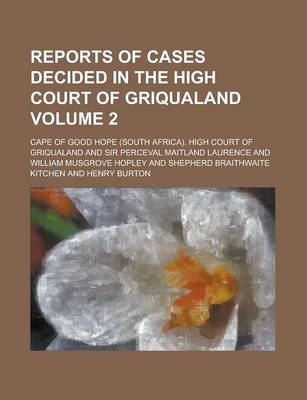 Book cover for Reports of Cases Decided in the High Court of Griqualand Volume 2