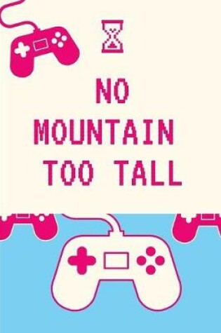 Cover of No Mountain Too Tall
