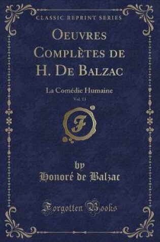 Cover of Oeuvres Complètes de H. de Balzac, Vol. 13