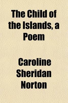 Book cover for The Child of the Islands, a Poem