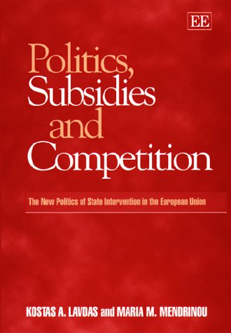 Book cover for Politics, Subsidies and Competition