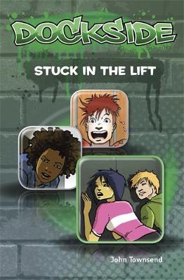 Book cover for Dockside: Stuck in the Lift (Stage 2 Book 4)