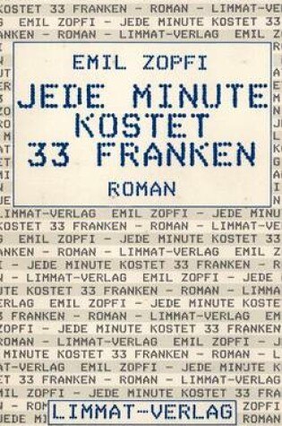 Cover of Jede Minute Kostet 33 Franken