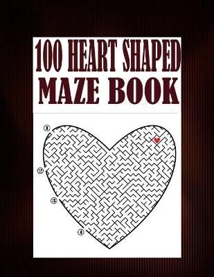 Book cover for 100 Heart Shaped Maze Book