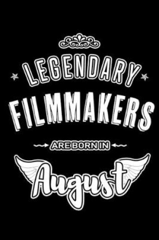 Cover of Legendary Filmmakers are born in August