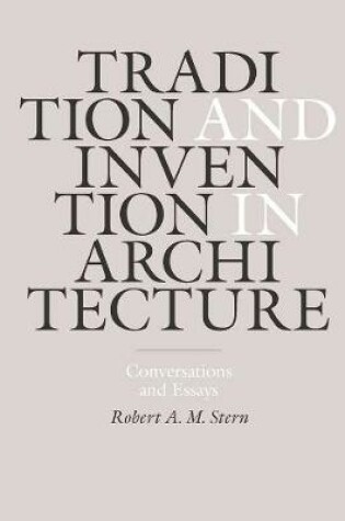 Cover of Tradition and Invention in Architecture