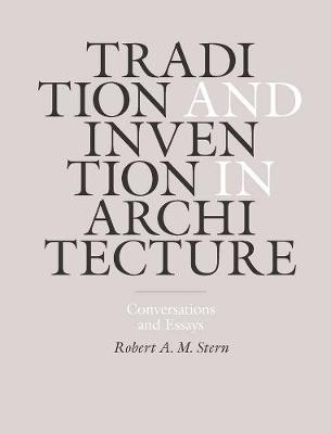 Book cover for Tradition and Invention in Architecture