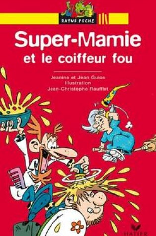 Cover of Super-Mamie Et Le Coiffeur Fou