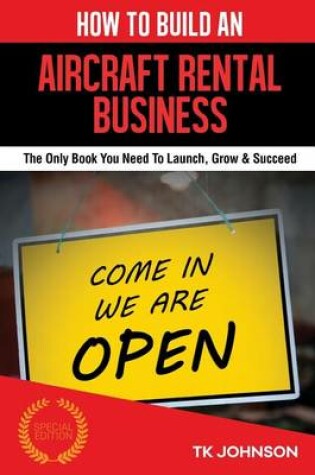 Cover of How to Build an Aircraft Rental Business (Special Edition)