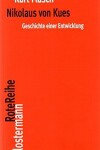 Book cover for Nikolaus Von Kues. Geschichte Einer Entwicklung