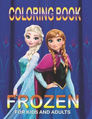 Book cover for Coloring Book FROZEN For KIDS And ADULTS