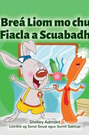 Cover of I Love to Brush My Teeth (Irish Children's Book)