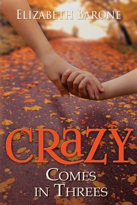 Book cover for Crazy Comes in Threes