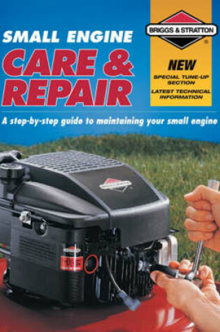 Cover of Small Engine Care & Repair