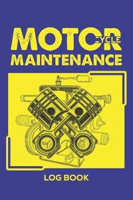 Book cover for Motorcycle Maintenance Log Book