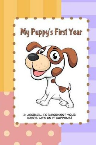 Cover of My Puppy's First Year