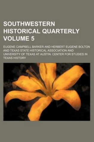 Cover of Southwestern Historical Quarterly Volume 5