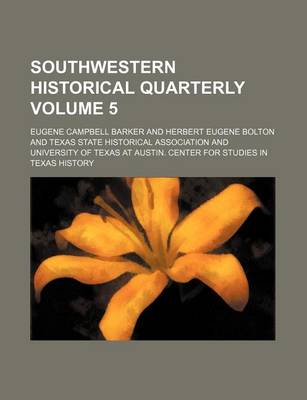 Book cover for Southwestern Historical Quarterly Volume 5