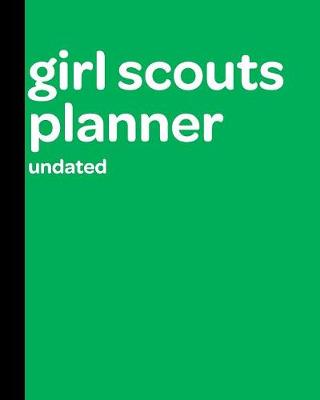 Book cover for Girl Scout Planner Undated