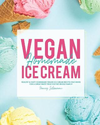 Book cover for Vegan Homemade Ice Cream