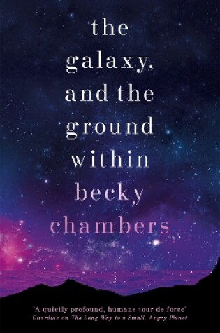Cover of The Galaxy, and the Ground Within