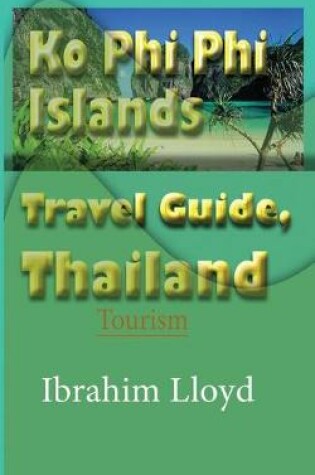 Cover of Ko Phi Phi Islands Travel Guide, Thailand