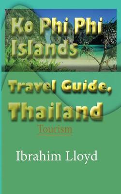 Book cover for Ko Phi Phi Islands Travel Guide, Thailand