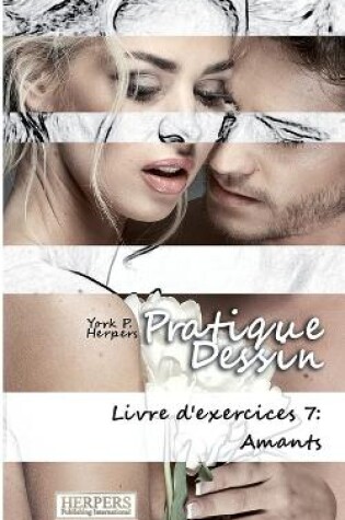 Cover of Pratique Dessin - Livre d'exercices 7