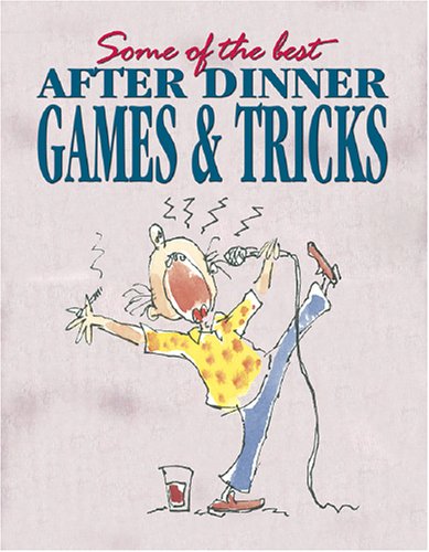 Book cover for Some of the Best After Dinner Games and Tricks